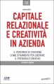 Capitale relazionale e creatività in azienda